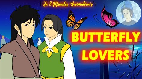  The Butterfly Lovers - An Enduring Tale of Forbidden Love Across Centuries!