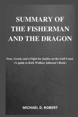  The Dragon and the Fisherman - An Epic Tale of Ambition, Greed, and Unforeseen Consequences